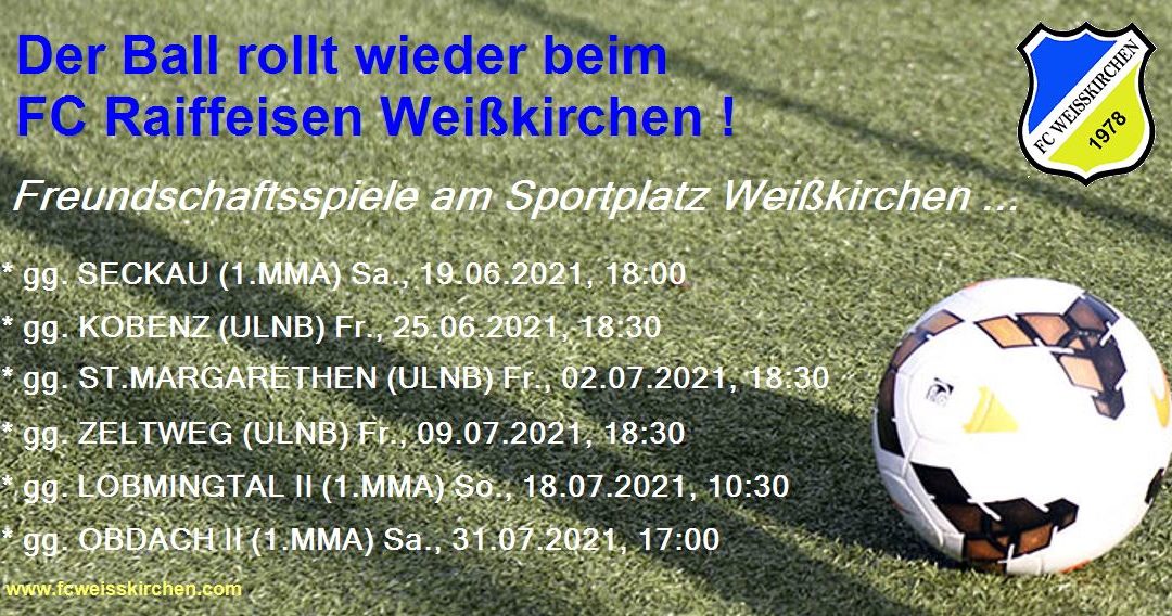 Der Ball rollt wieder … die Freundschaftspiele des FCW !!