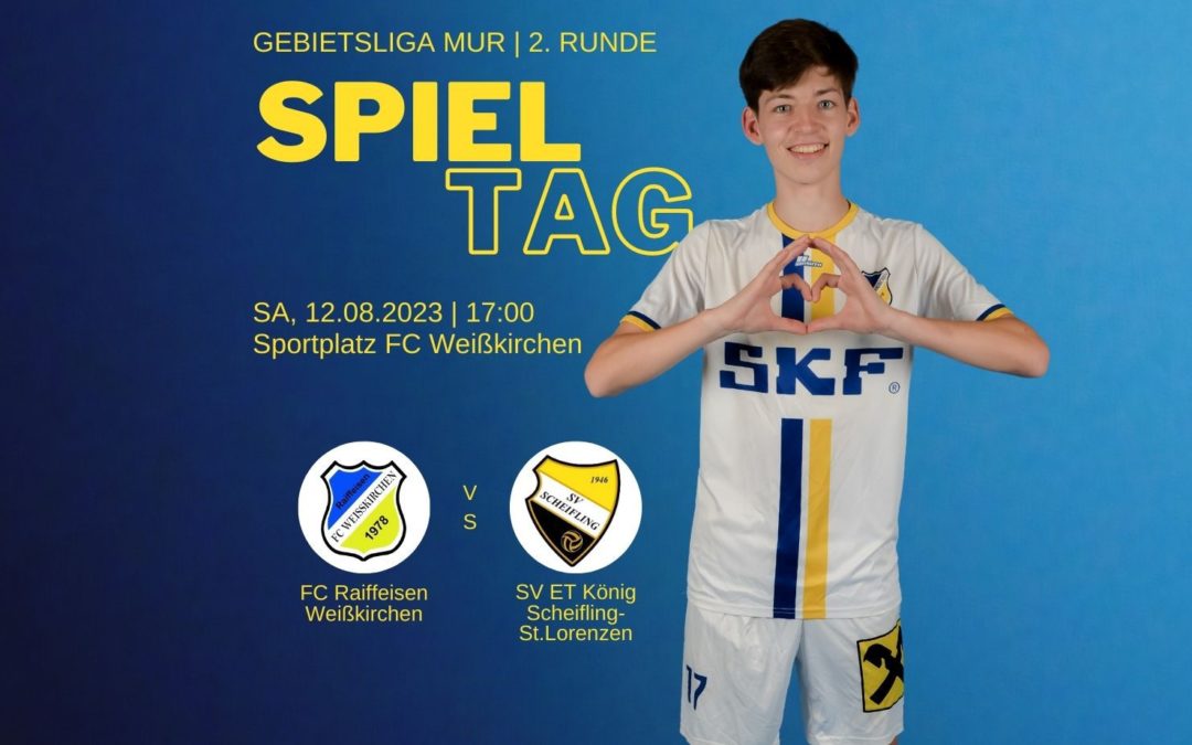 FC RAIFFEISEN WEISSKIRCHEN vs SV Scheifling-St.Lorenzen