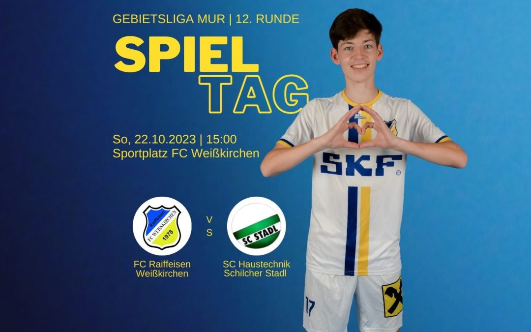 FC RAIFFEISEN WEISSKIRCHEN vs. SC HAUSTECHNIK SCHILCHER STADL